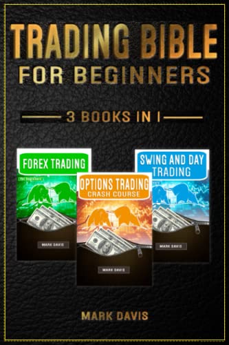 Trading Bible For Beginners – 3 books in 1: Forex Trading + …