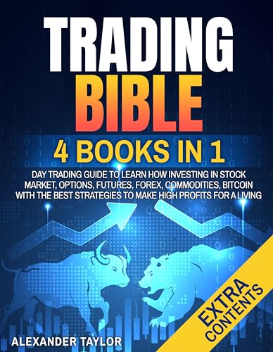 Trading Bible 4 Books In 1: Day Trading Guide to Learn How I…